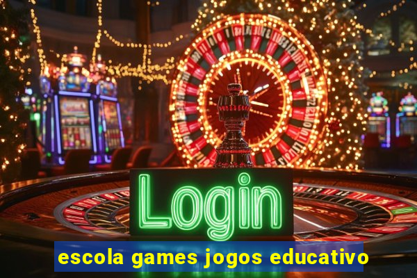 escola games jogos educativo